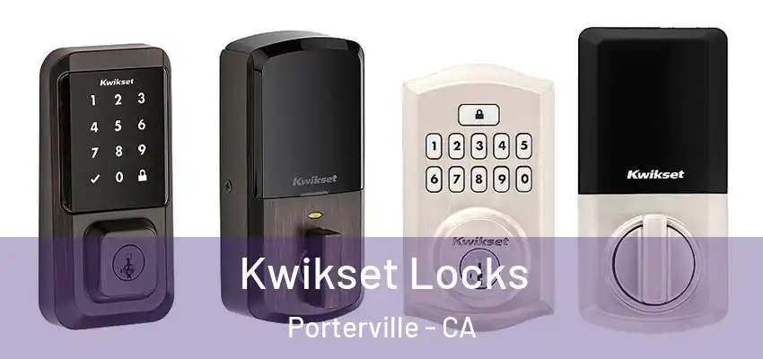 Kwikset Locks Porterville - CA