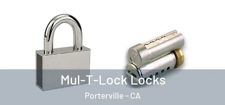  Mul-T-Lock Locks Porterville - CA